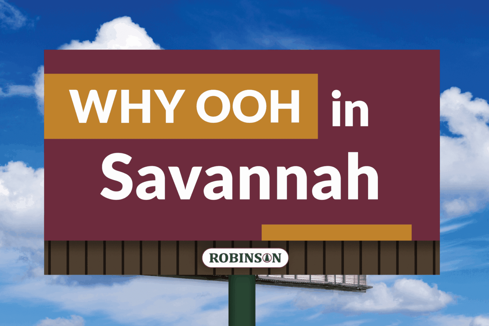 Billboard asking "Why OOH in Savannah?